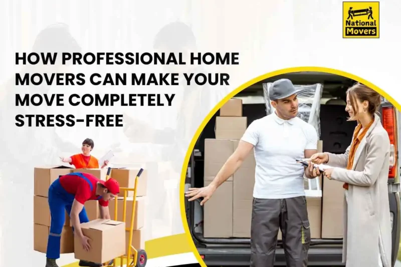 How Pro Home Movers Make Your Move Completely Stress-Free